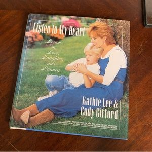 Listen to My Heart by Kathie Lee and Cody Gifford